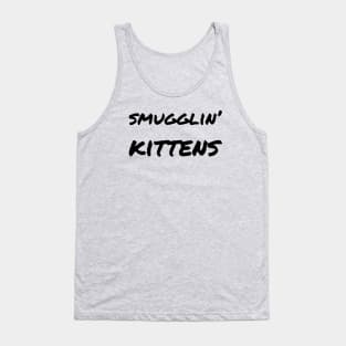 Smugglin' kittens Tank Top